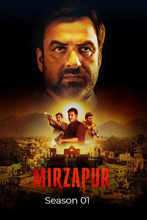 Mirzapur Season 01 2018 Hindi AMZN Web Series 1080p | 720p | 480p HDRip ESub Download